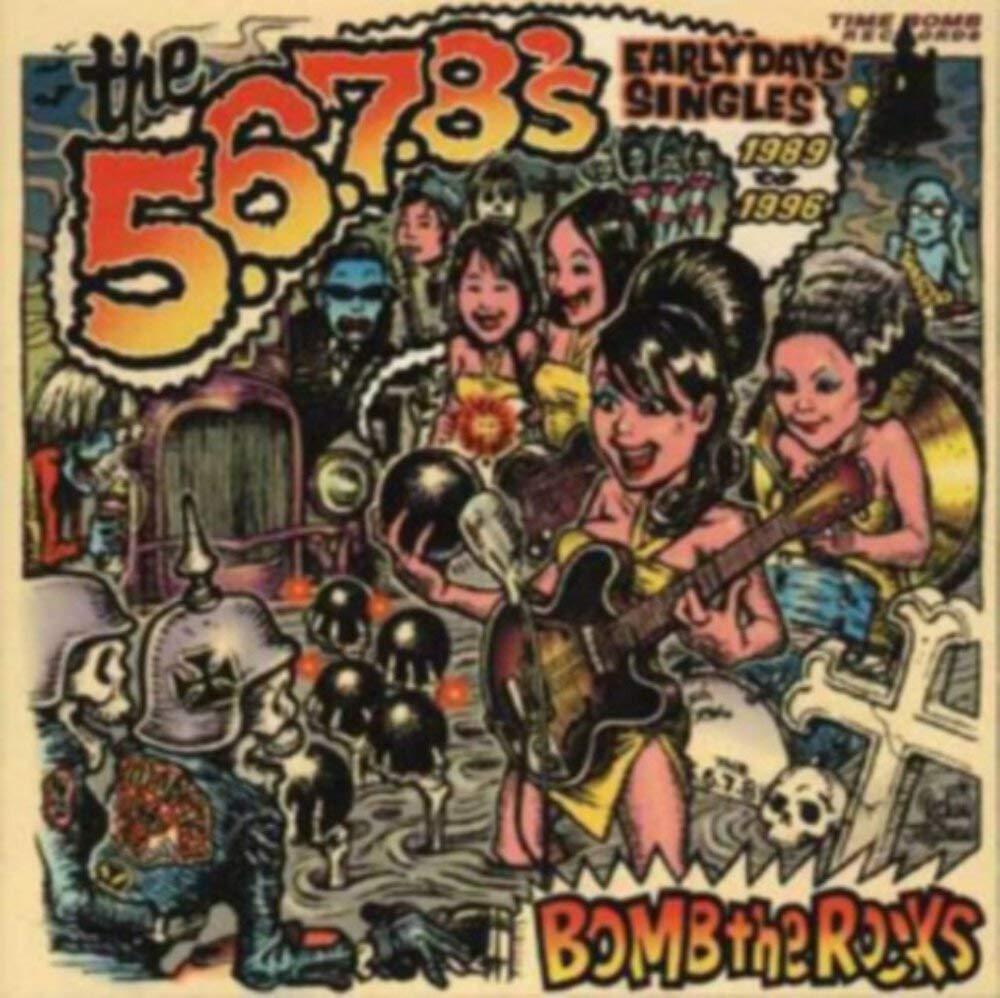 5.6.7.8's - Bomb the Rocks: Early Days Singles 1989 - 1996 - Double Lp