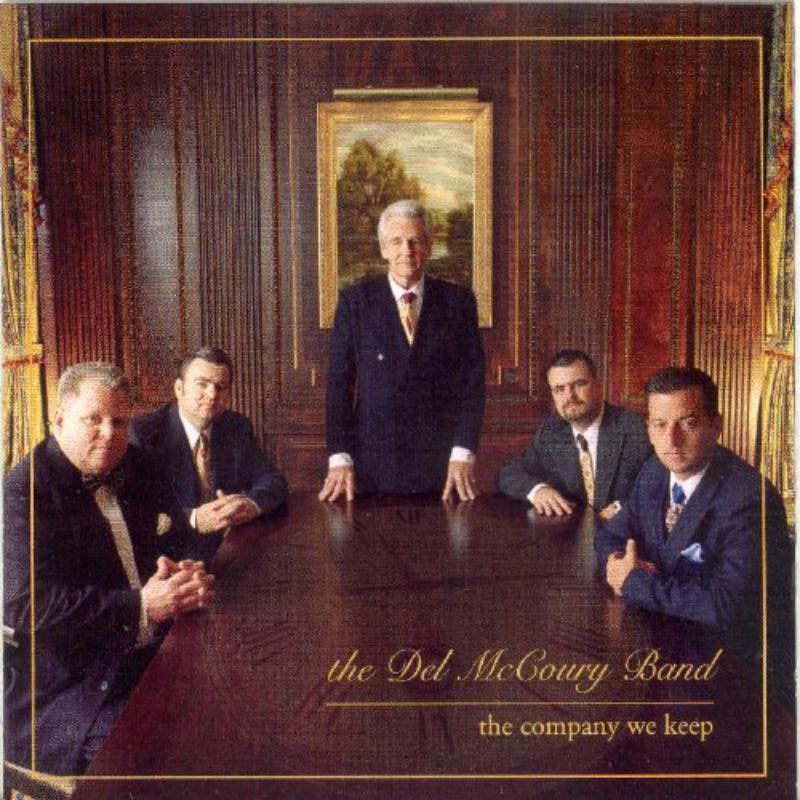 Del McCoury Band - Company We Keep - Cd