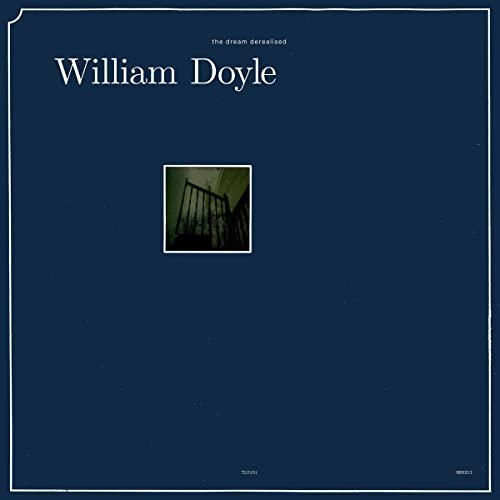 William Doyle - Dream Derealised - Lp