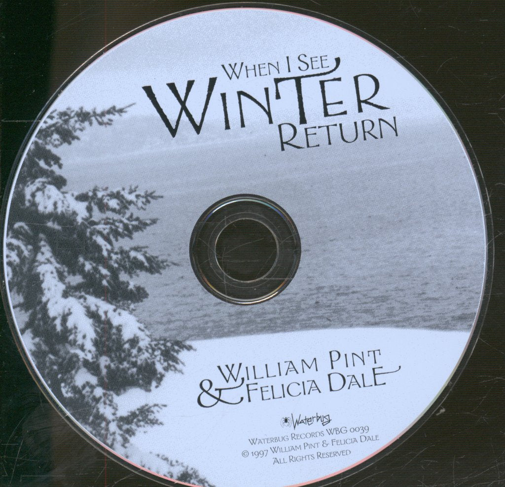 William Pint & Felicia Dale - When I See Winter Return - Cd