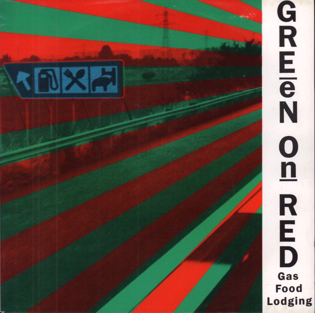 Green On Red - Gas Food Lodging - 7 Inch