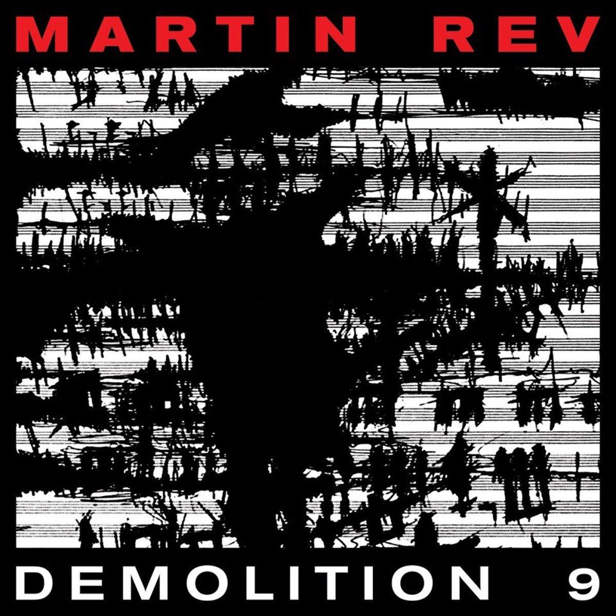 Martin Rev - Demolition 9 - Lp