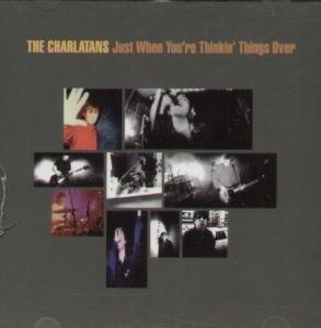 Charlatans (Uk Group) - Just When You're Thinkin Things Over - Cd
