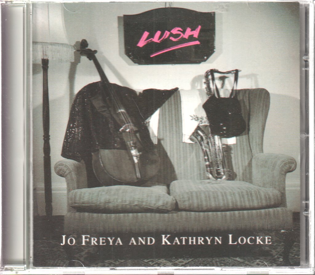 Jo Freya and Kathryn Locke - Lush - Cd