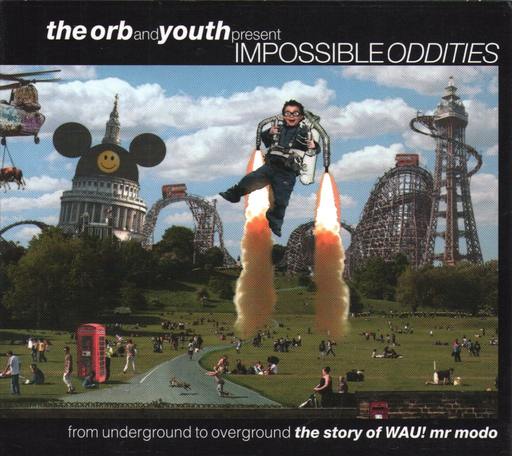 Orb and Youth present - Impossible Oddities (From Underground To Overground (The Story Of WAU! Mr Modo)) - Cd Set