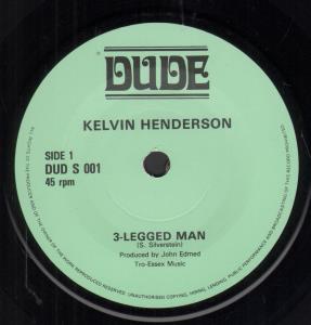 Kelvin Henderson - 3 Legged Man - 7 Inch