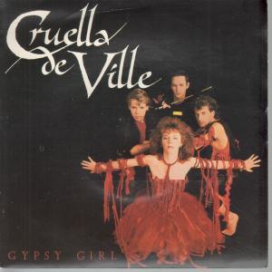 Cruella De Ville - Gypsy Girl - 7 Inch