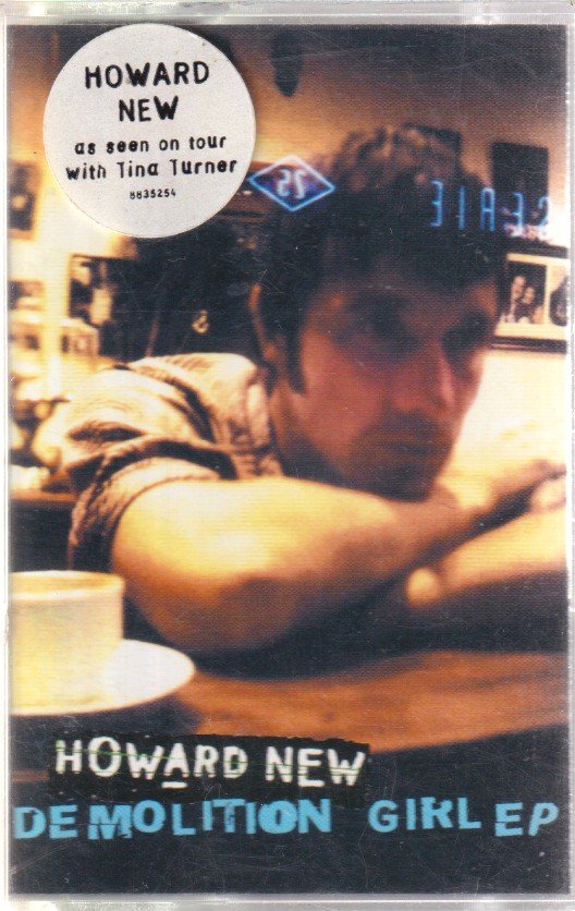 Howard New - Demolition Girl - Cassette