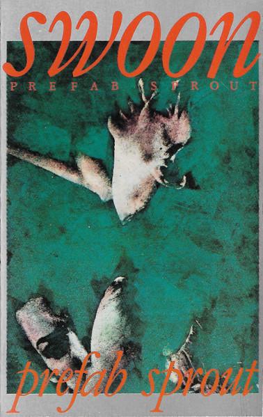 Prefab Sprout - Swoon - Cassette