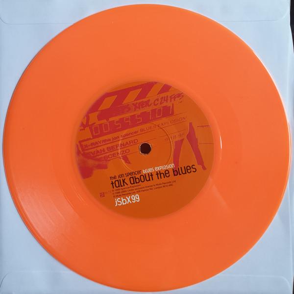 Jon Spencer Blues Explosion - Talk About The Blues - 7 Inch