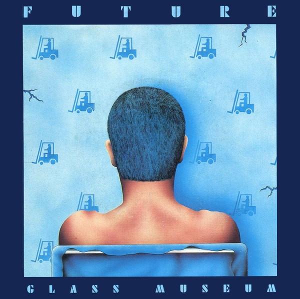 Glass Museum - Future - 7 Inch