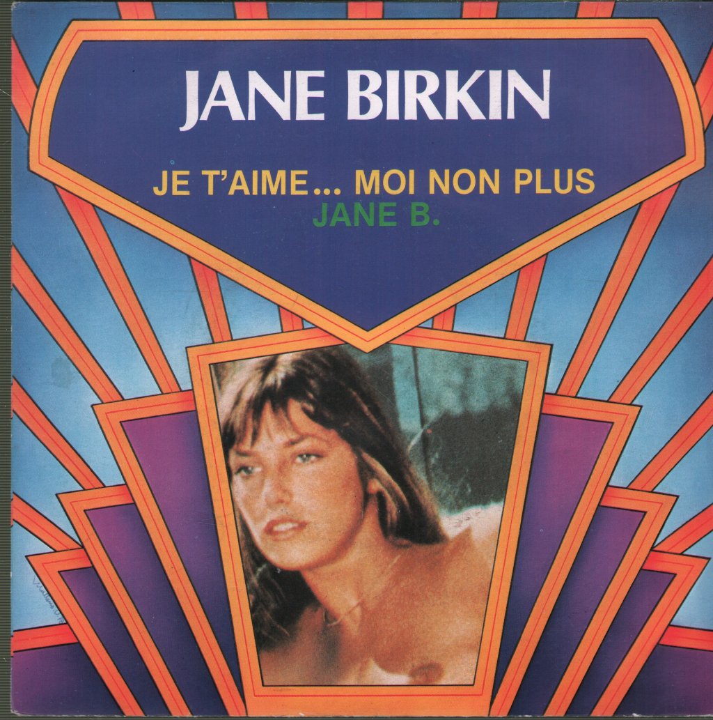 Jane Birkin - Je T'aime Moi Non Plus - 7 Inch