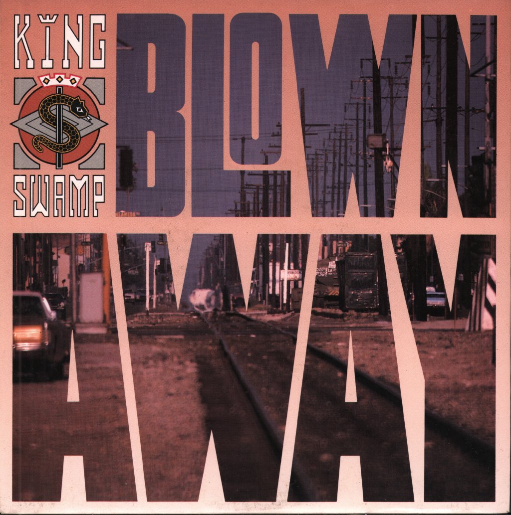 King Swamp - Blown Away - 7 Inch