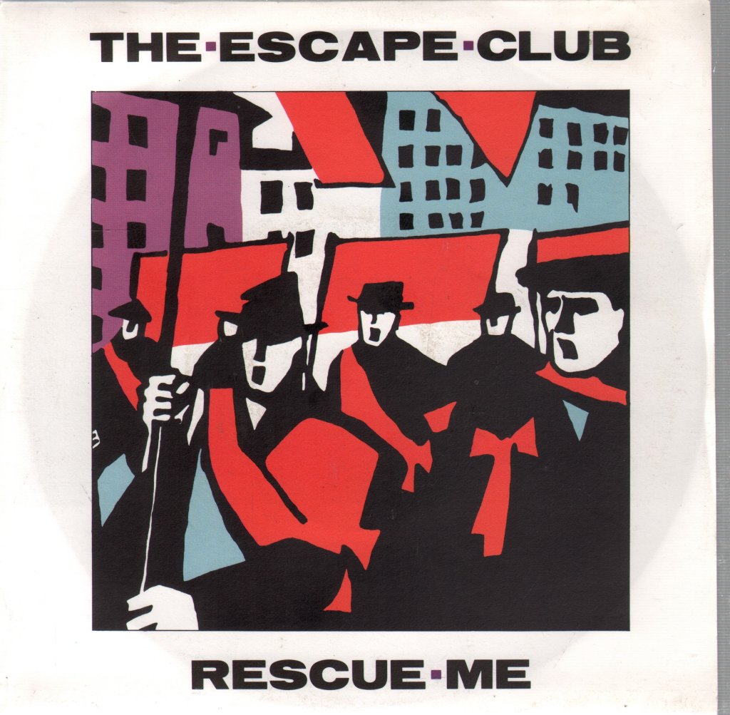Escape Club - Rescue Me - 7 Inch