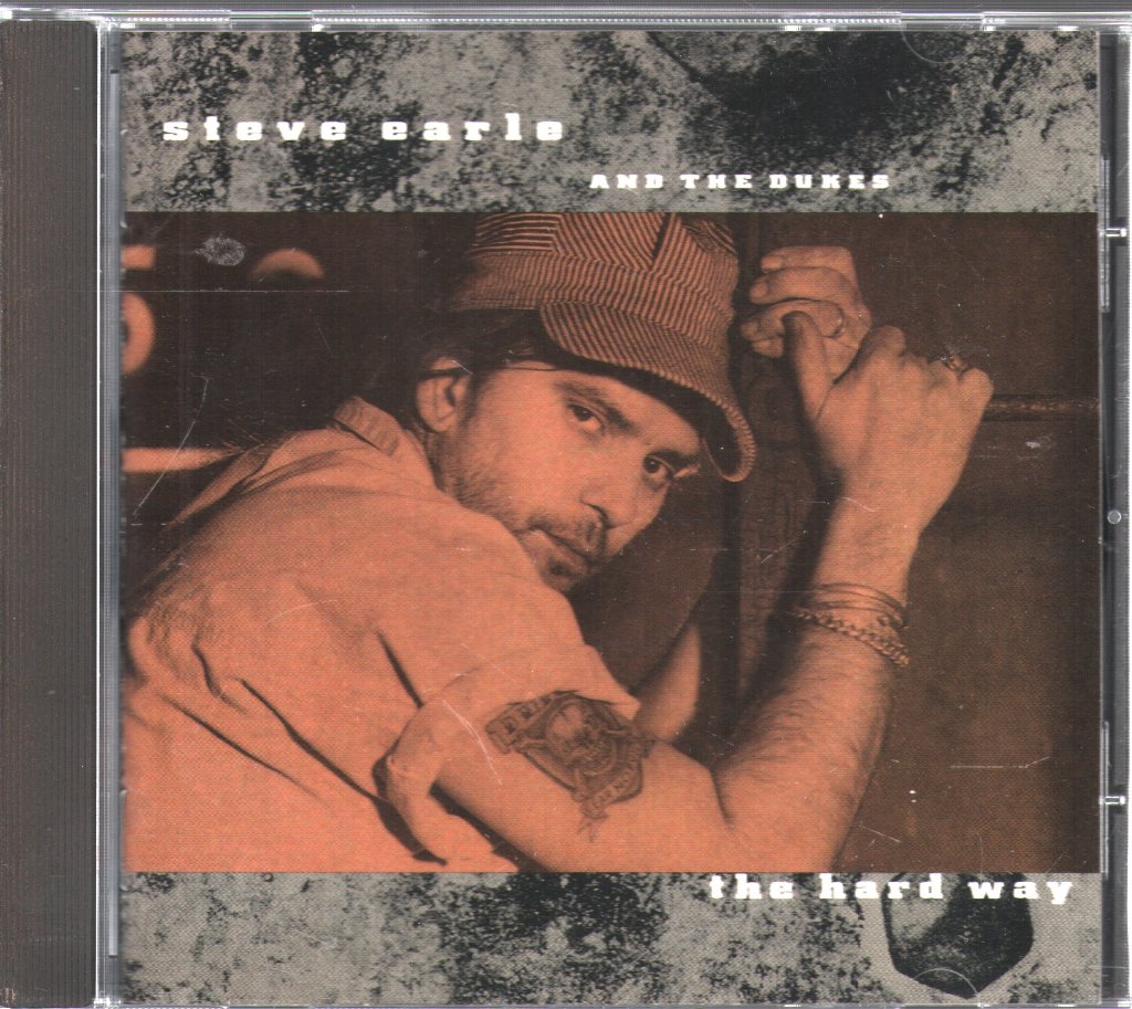 Steve Earle & The Dukes - Hard Way - Cd