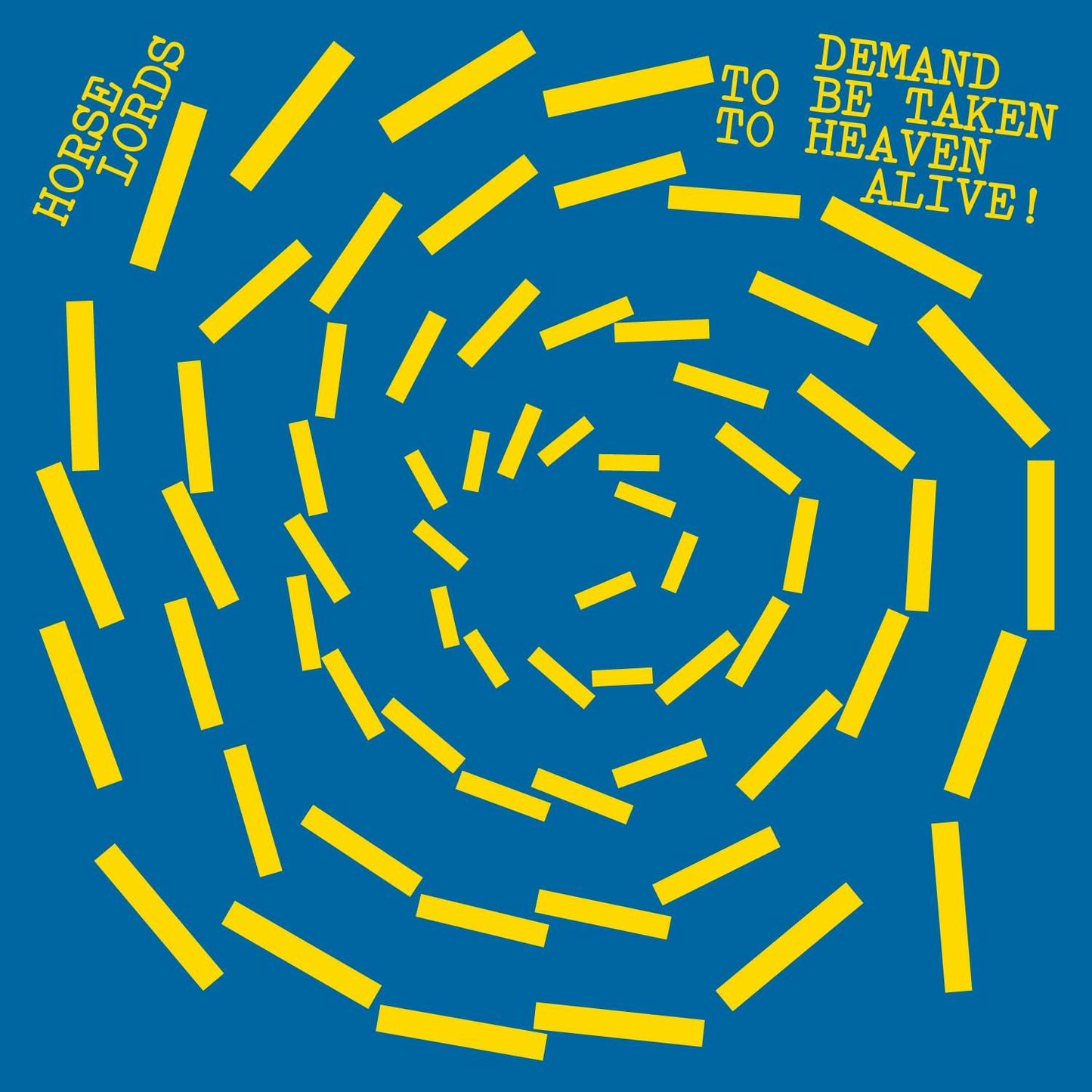 Horse Lords - Demand To Be Taken To Heaven Alive! - Lp