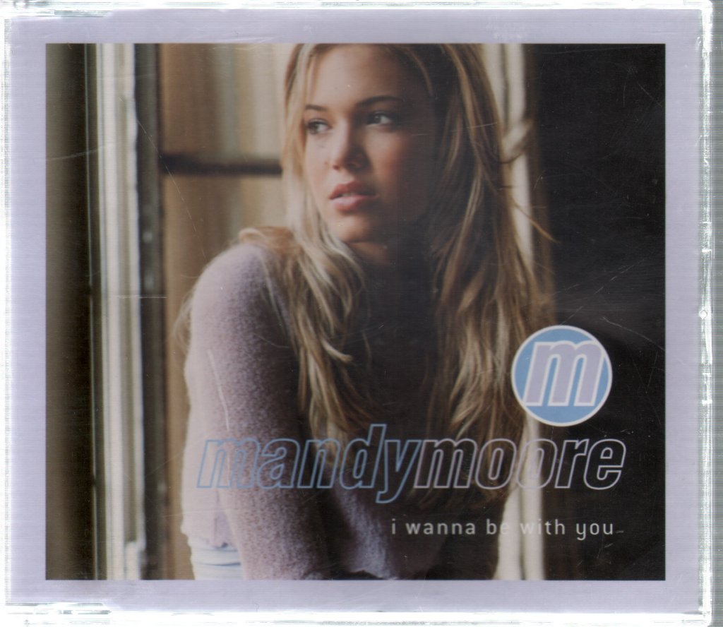 Mandy Moore - I Wanna Be With You - Cd