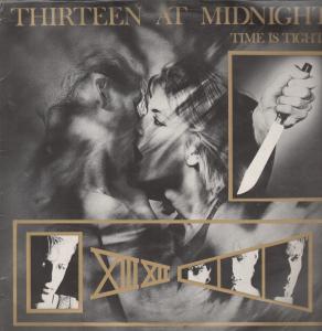 Thirteen At Midnight - Time Is Tight - 12 Inch