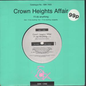 Crown Heights Affair - I'll Do Anything - 7 Inch