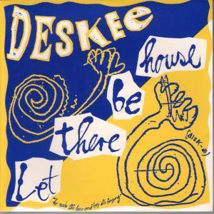 Deskee - Let There Be House - 7 Inch