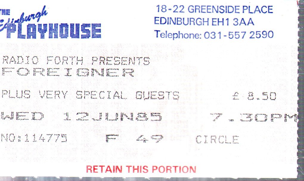 Foreigner - Edinburgh Playhouse Wednesday 12th June 1985 - Ticket