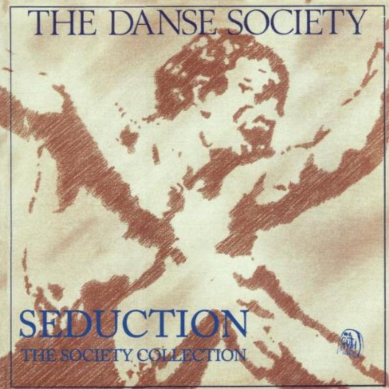 Danse Society - Seduction (The Society Collection) - Cd