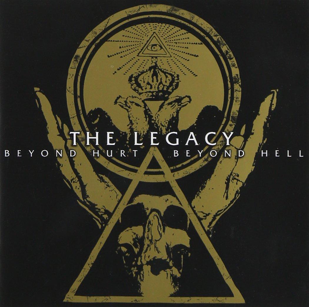 Legacy (80'S) - Beyond Hurt Beyond Hell - Cd