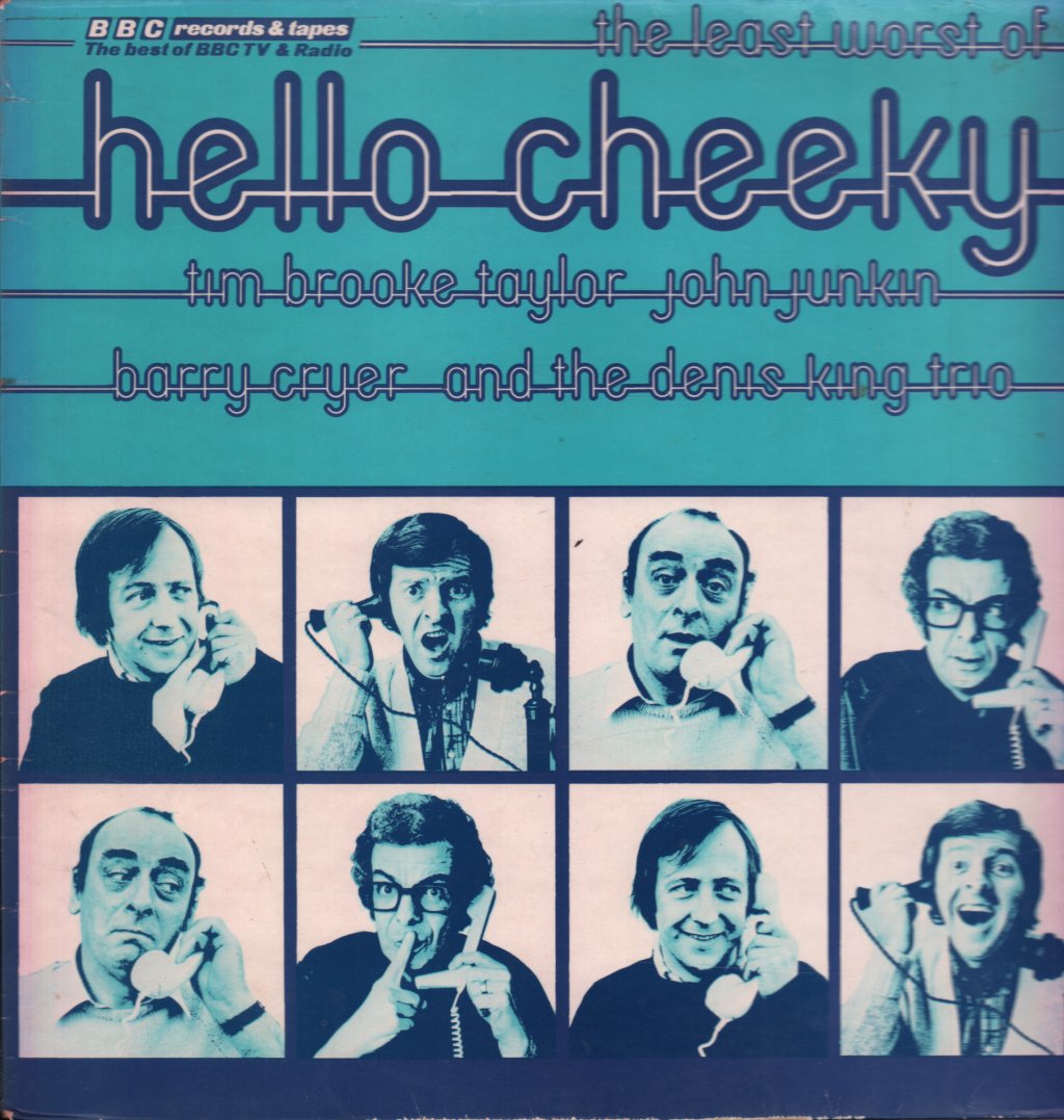 Tim Brooke-Taylor, John Junkin, Barry Cryer And The Denis King Trio - Least Worst Of Hello Cheeky - Lp