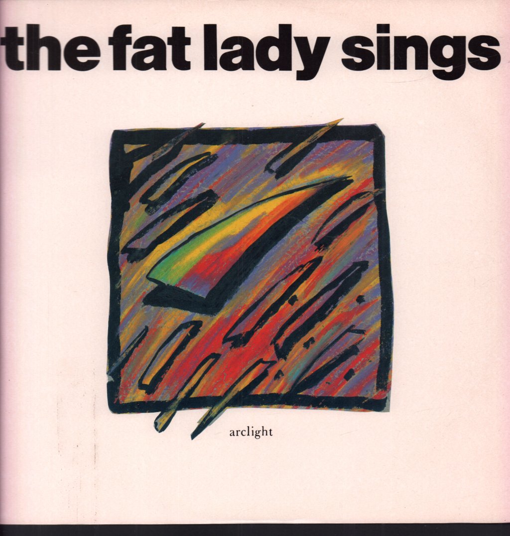 Fat Lady Sings - Arclight - 12 Inch