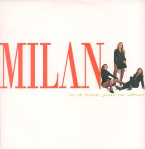 Milan - Is It Love You're After - 12 Inch