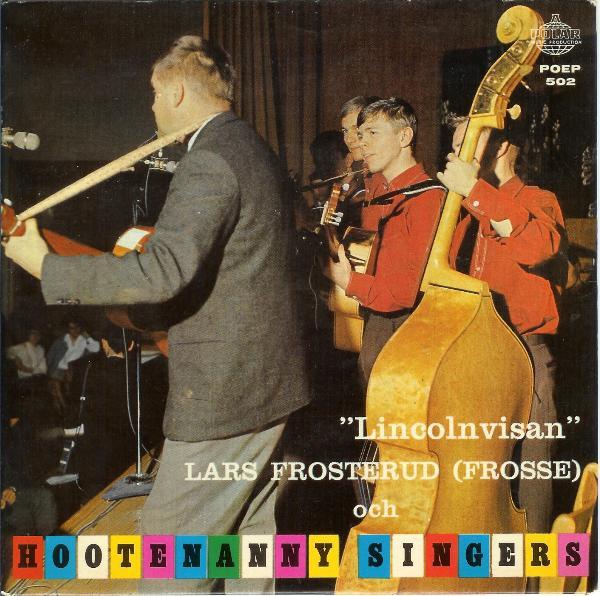 Lars Frosterud Och Hootenanny Singers - Lincolnvisan - 7 Inch