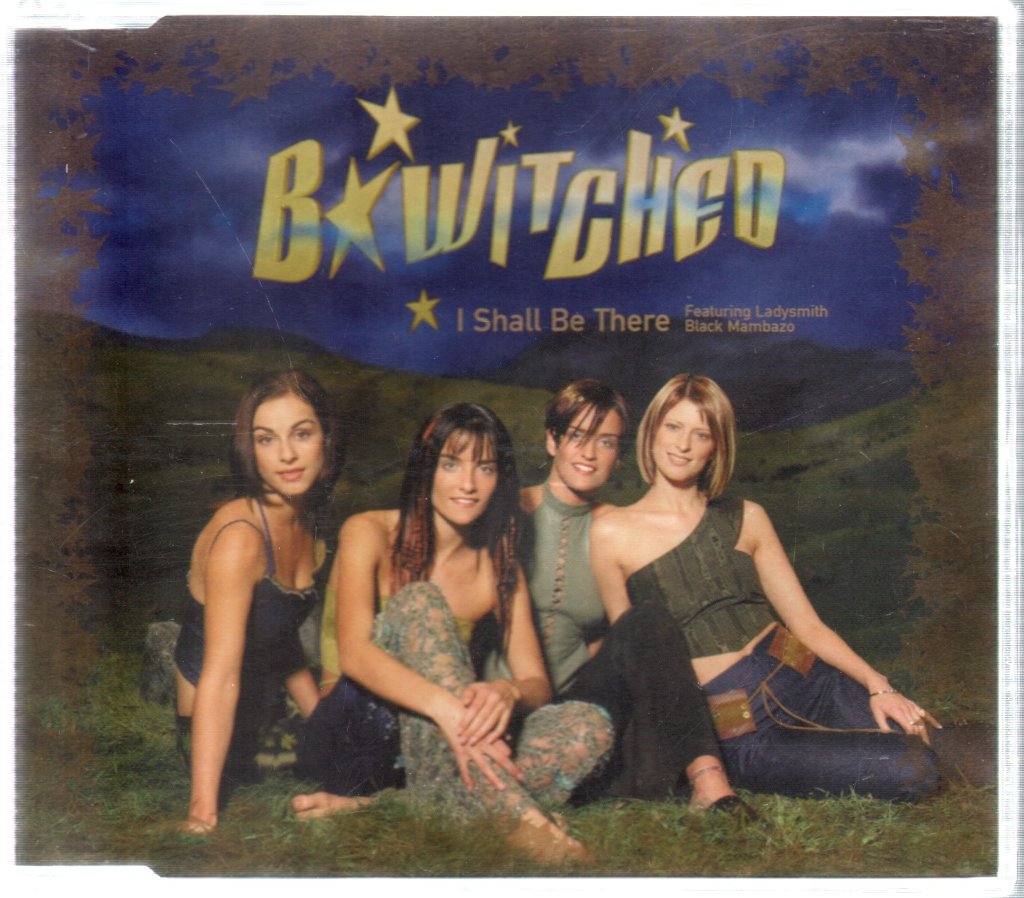 B'witched - I Shall Be There - Cd