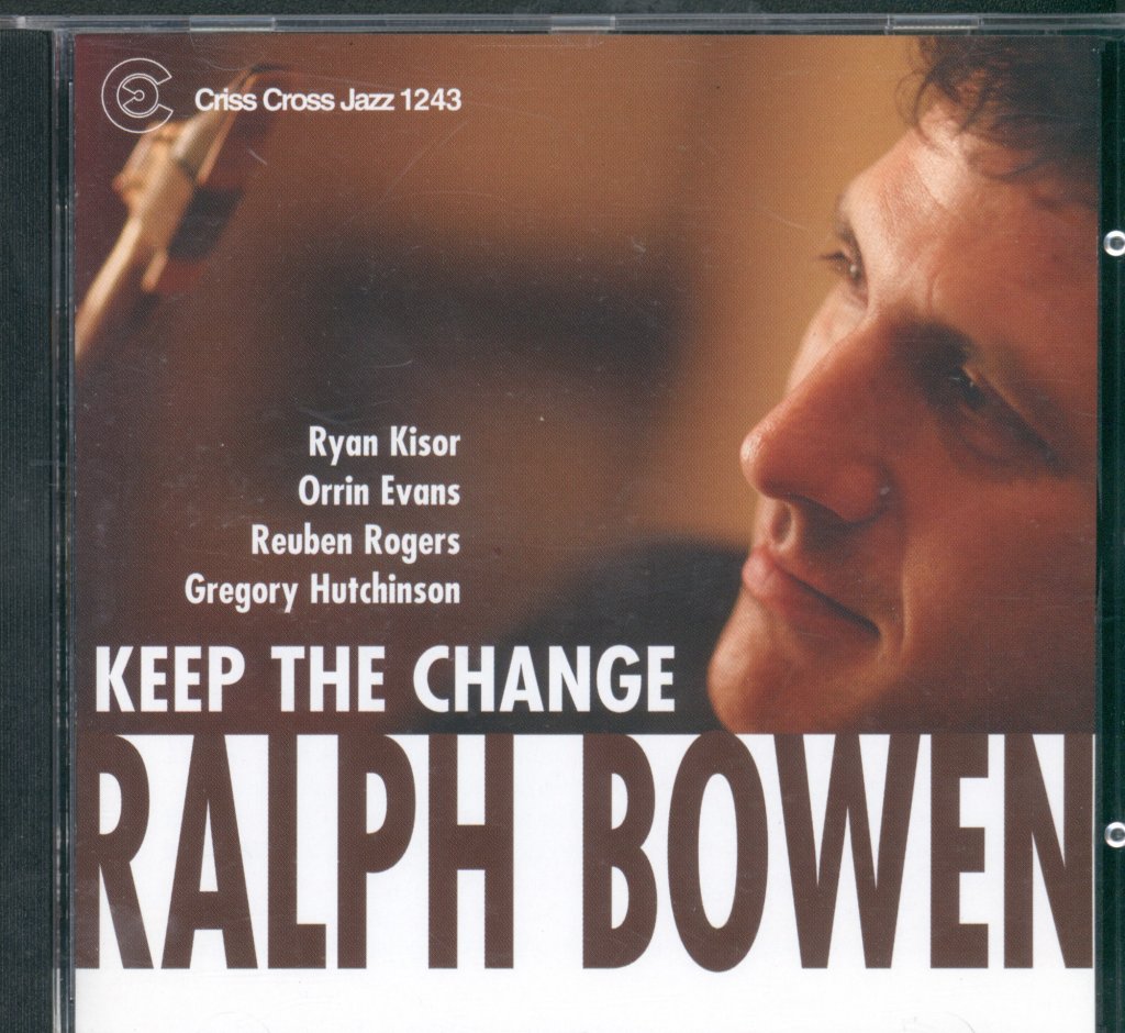 Ralph Bowen Quintet - Keep The Change - Cd