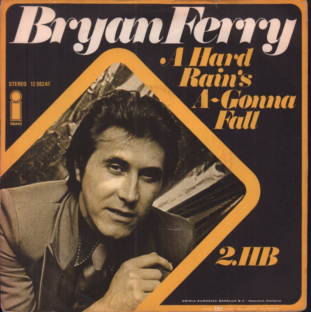 Bryan Ferry - A Hard Rain's A-Gonna Fall - 7 Inch