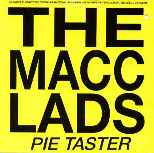 Macc Lads - Pie Taster - 7 Inch