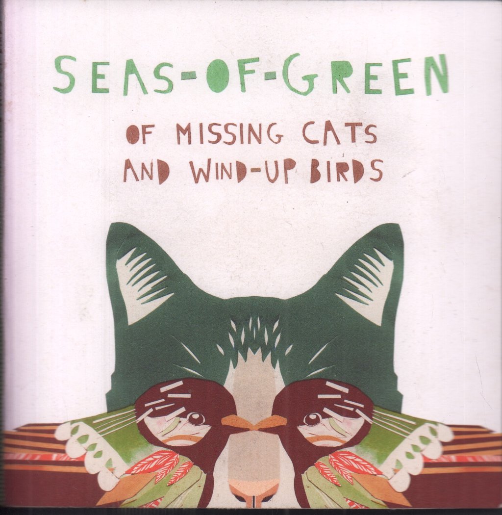 Seas-Of-Green - Of Missing Cats And Wind Up Birds - Cdr