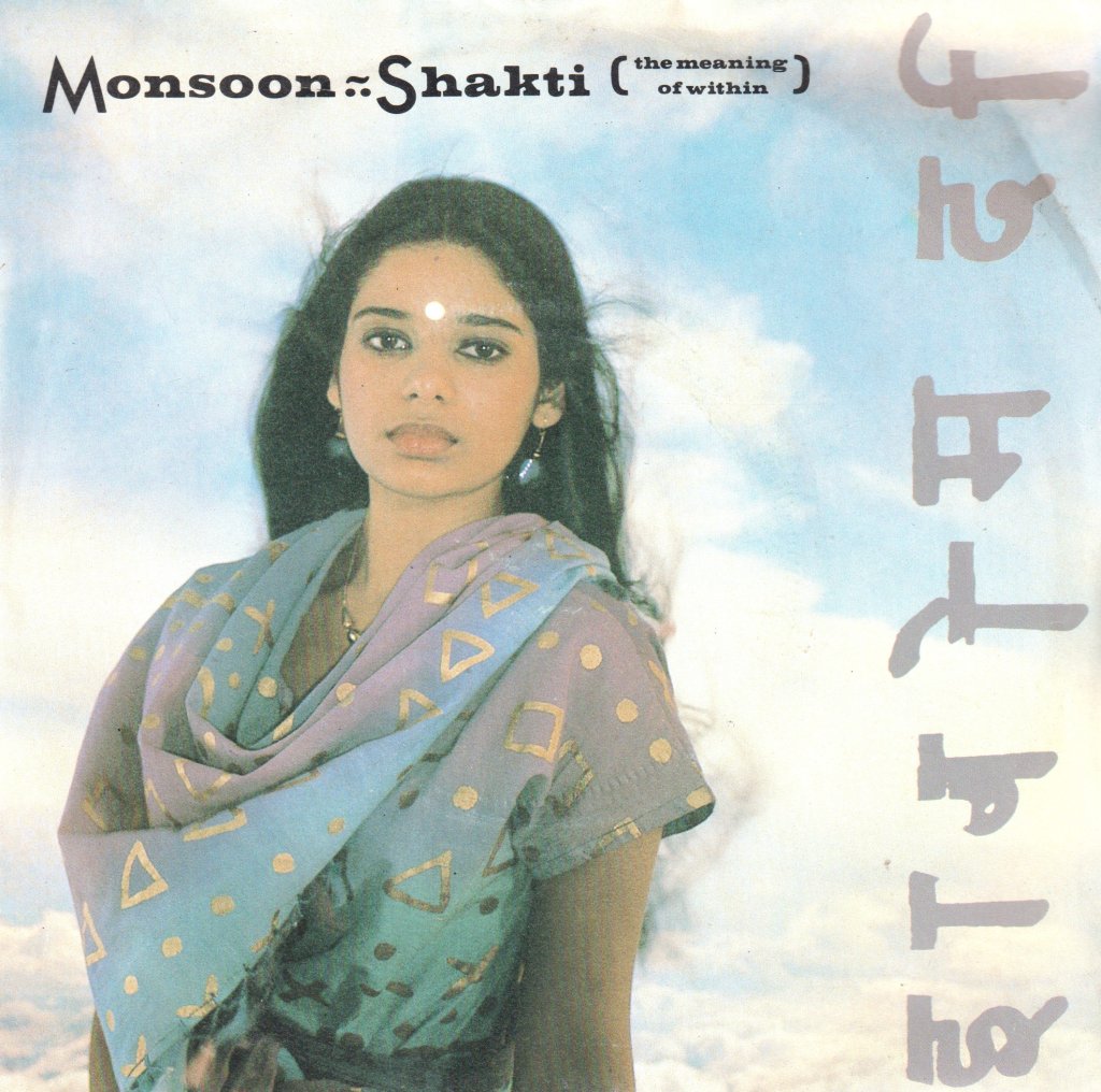 Monsoon (80'S Group) - Shakti (The Meaning Of Within) - 7 Inch