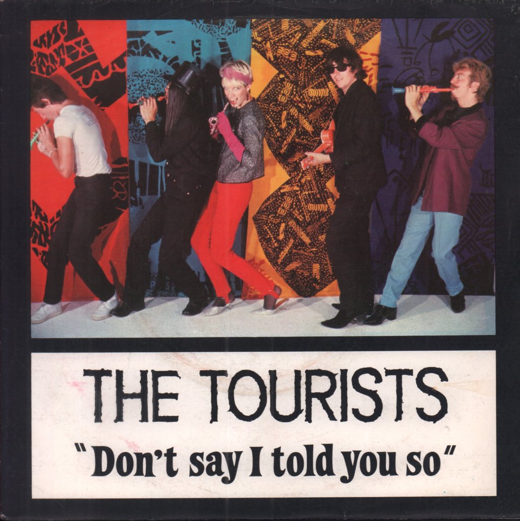 Tourists - Don't Say I Told You So - 7 Inch