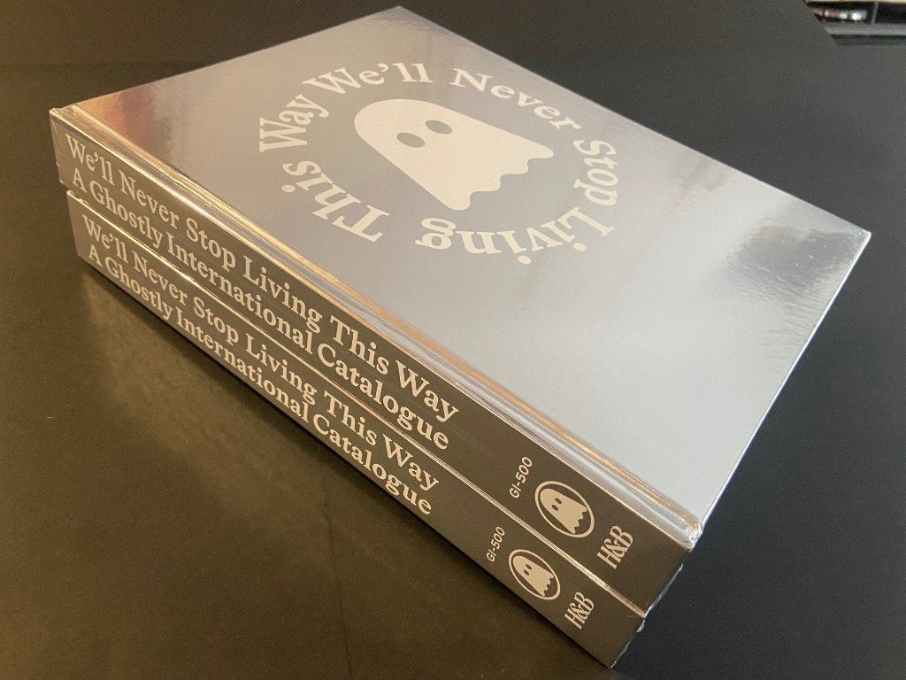 Various Artists - We'll Never Stop Living This Way: A Ghostly International Catalogue - Book