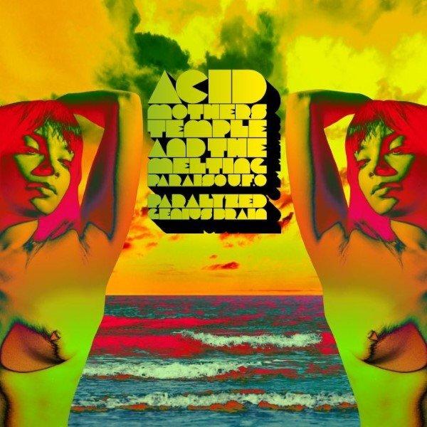 Acid Mothers Temple - Paralyzed Genius Brain - Double Lp