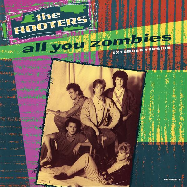Hooters (Us Group) - All You Zombies (Extended Version) - 12 Inch