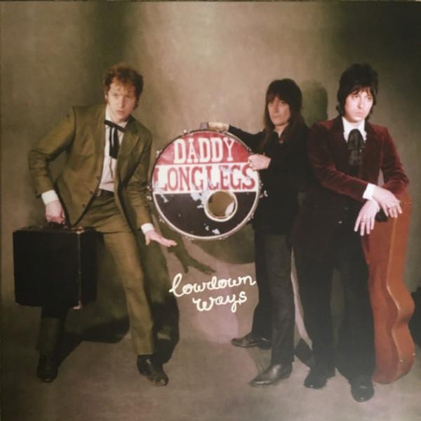 Daddy Long Legs - Lowdown Ways - Lp