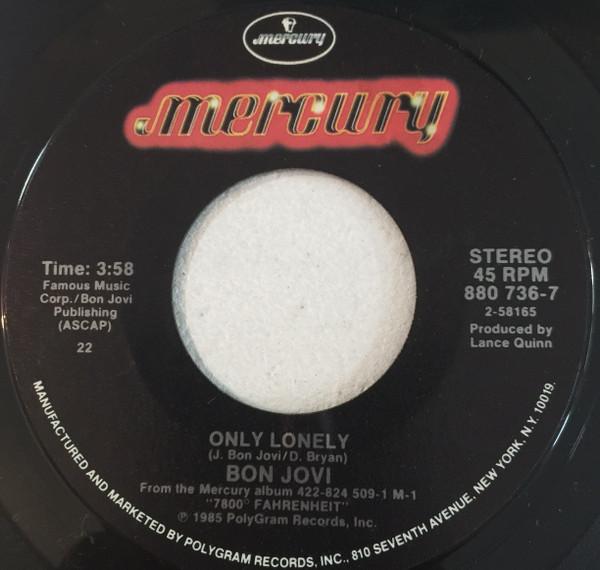Bon Jovi - Only Lonely - 7 Inch