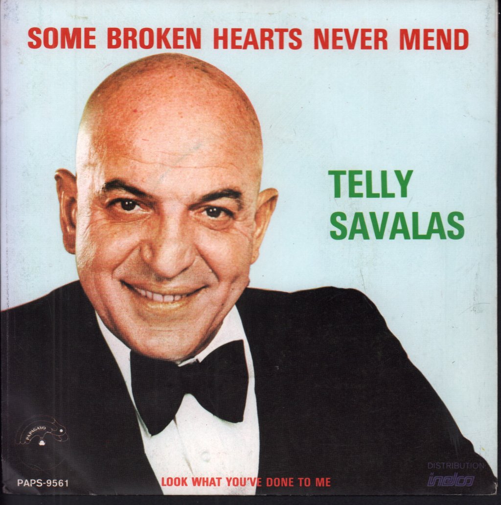 Telly Savalas - Some Broken Hearts Never Mend - 7 Inch