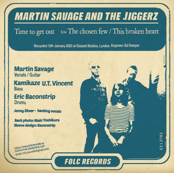 Martin Savage and the Jiggerz - Time To Get Out - 7 Inch
