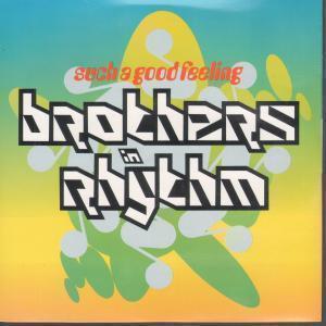 Brothers In Rhythm - Such A Good Feeling - 7 Inch