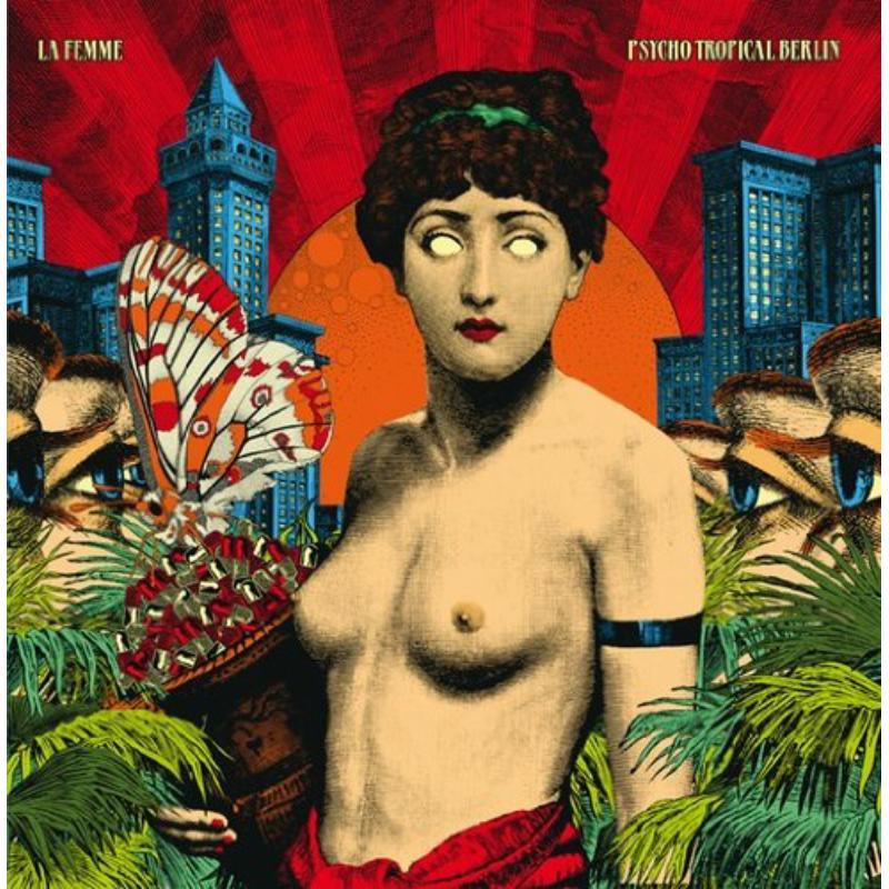 La Femme - Psycho Tropical Berlin - Double Lp