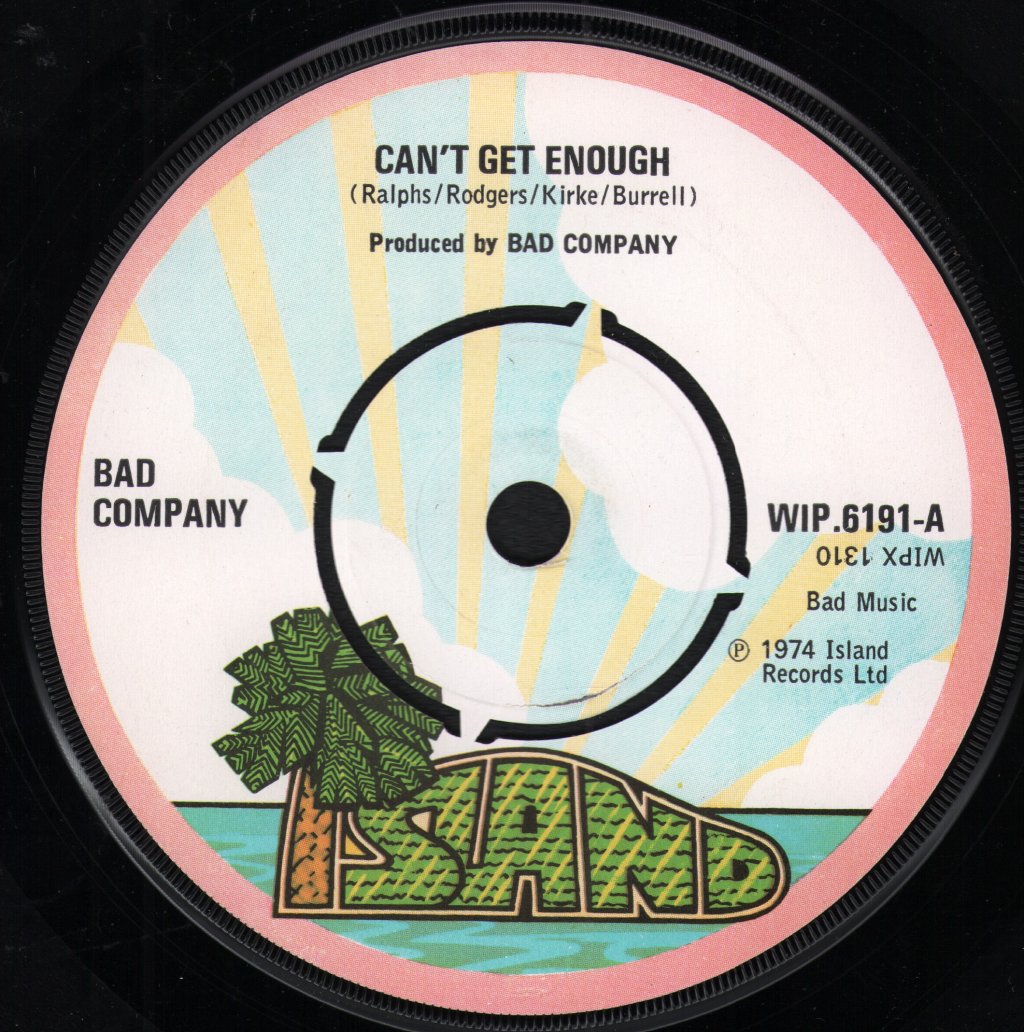 Bad Company (Rock Group) - Can't Get Enough - 7 Inch