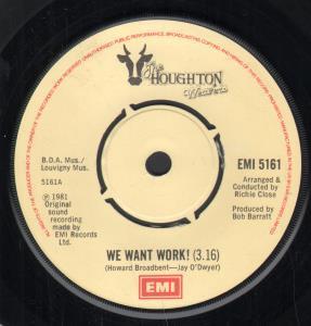 Houghton Weavers - We Want Work - 7 Inch