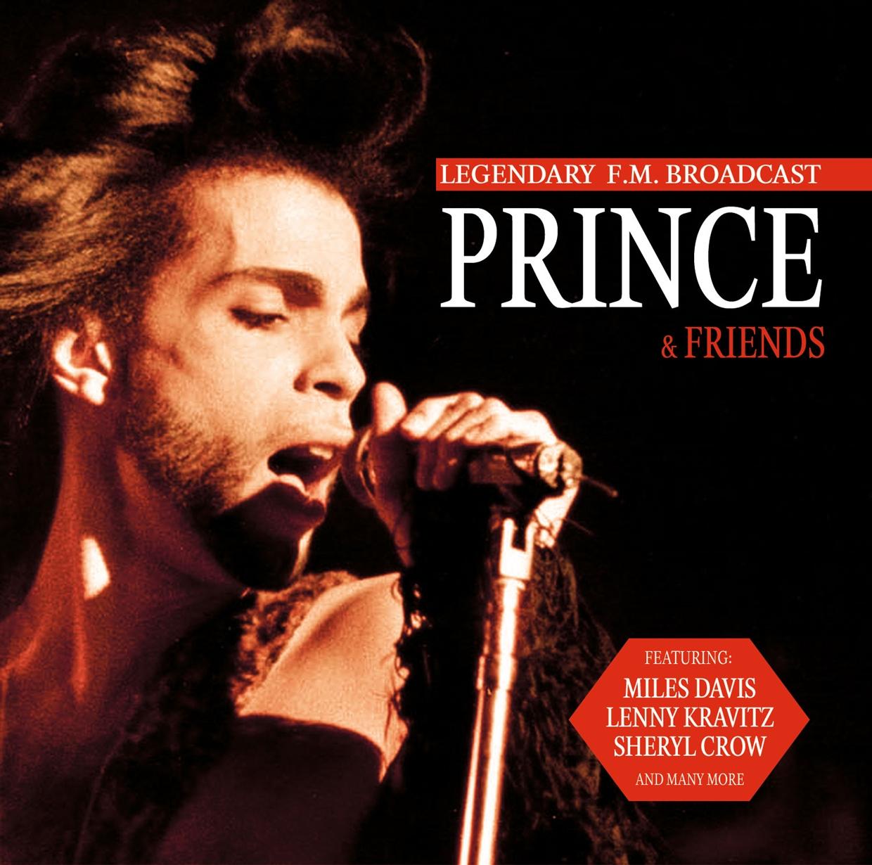 Prince - Prince & Friends Legendary Fm Broadcast - Cd